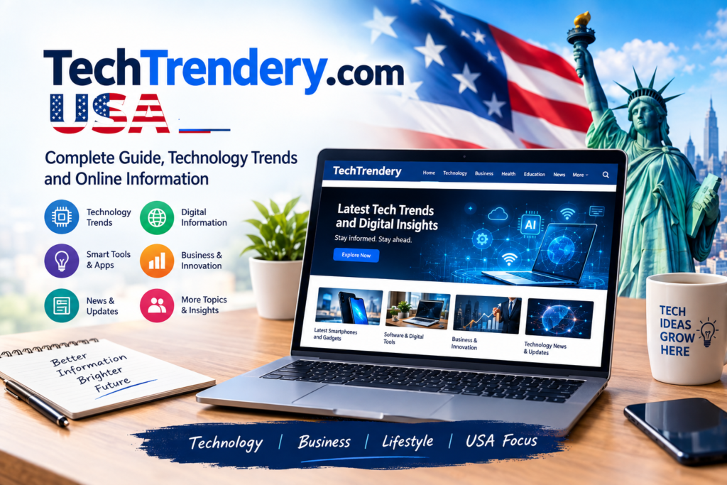 TechTrendery.com USA – Complete Guide, Technology Trends & Online Information techtrendery.com usa